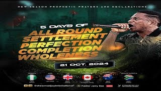 5 DAYS OF ALL ROUND SETTLEMENT - PERFECTION! COMPLETION! WHOLENESS [DAY 1] | NSPPD | 21ST OCT 2024