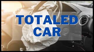 What Happens When the Insurance Company Totals Your Car?