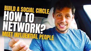 How To Network with Extremely Influential and Successful People