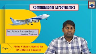 Finite Volume Method for 1D Diffusion Equation by Mr. Athota Rathan Babu