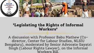 Discussion on Informal Workers Bill by Prof. Babu Mathew