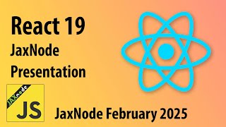 Jaxnode React 19 Presentation