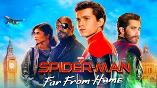 Spider-Man Far From Home  Movie Hindi | Tom Holland, Samuel L Jackson, Zendaya |