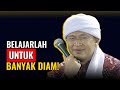 BELAJARLAH BANYAK DIAM AGAR HIDUP SEMAKIN TENANG! | KH. ABDULLAH GYMNASTIAR