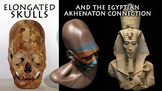 Ancient Elongated Skulls and the Egyptian Akhenaton Connection FULL LECTURE