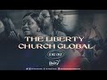 Are you Growing into Your Next Level? | Sunday Service | The Liberty Church Global