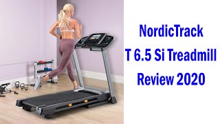 NordicTrack T 6 5 Si Treadmill - Review 2020