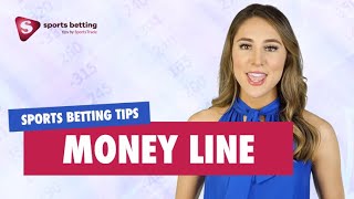 Sports Betting Tips | Money Line