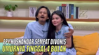 Epy Kusnandar Sembuh Dari Tumor Otak Setelah Divonis Usianya Tinggal 4 Bulan | FYP (19/01/23) Part 5