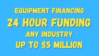 Best Equipment Financing 2023 | Soft Pull | No PG | Funding as Quick as 24 Hours