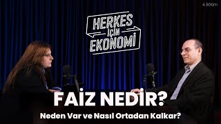 Faiz Nedir? - Herkes İçin Ekonomi (4)