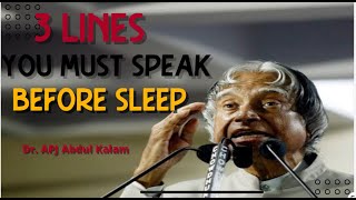 Speak 3 Lines Before You Sleep || APJ Abdul Kalam Speech