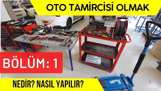 OTO TEKNİSYENİ TAMİRCİ NASIL OLUNUR? ATÖLYE, ALETLERİ NEDİR? NASIL ÇALIŞIR? DONANIMLAR, EKİPMANLAR