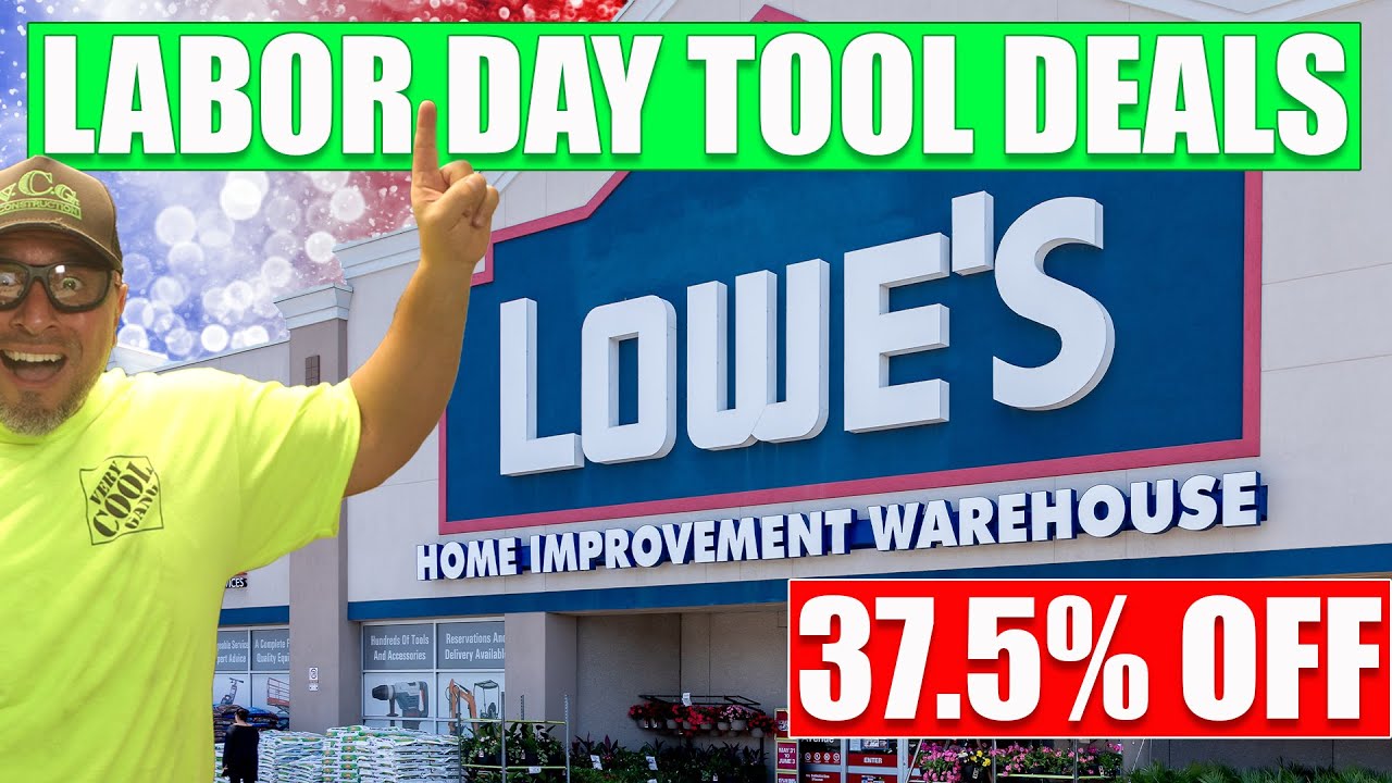 BEST Labor Day Tool Deal Savings At LOWE’S HOME IMPROVEMENT! - YouTube