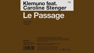 Klemuno  Ft. Caroline Stenger - Le passage