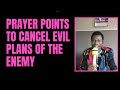 PRAYER POINTS AGAINST EVIL PLANS | PRAYER POINTS AGAINST ENEMIES AT WORK