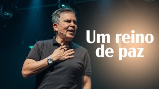 Um reino de paz | CCVideira | Pr. Costa Neto