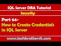 SQL Server DBA Tutorial 64-How to Create Credentials in SQL Server