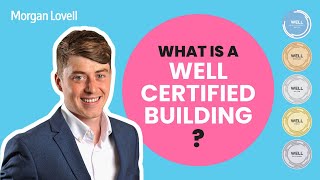 WELL-Certified Buildings Explained