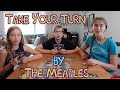 Take Your Turn by The Meaples