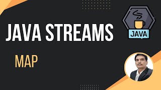 Java Streams Part 3 - Map Method | Mapping Collection by using Stream | Hands-On