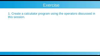 Session 9 - Calculator program in Python using the Python Operators