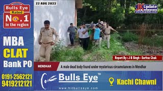 A male dead body found under mysterious circumstances in Mendhar