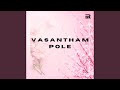 Vasantham Pole