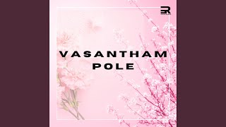 Vasantham Pole