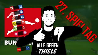 Bundesliga Prognose 27. Spieltag | ALLE gegen THIELE!
