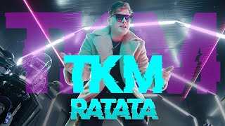 TKM - RATATA  [Official Music Video]