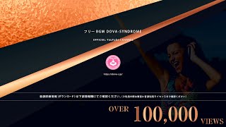 Crush Any @ フリーBGM DOVA-SYNDROME OFFICIAL YouTube CHANNEL