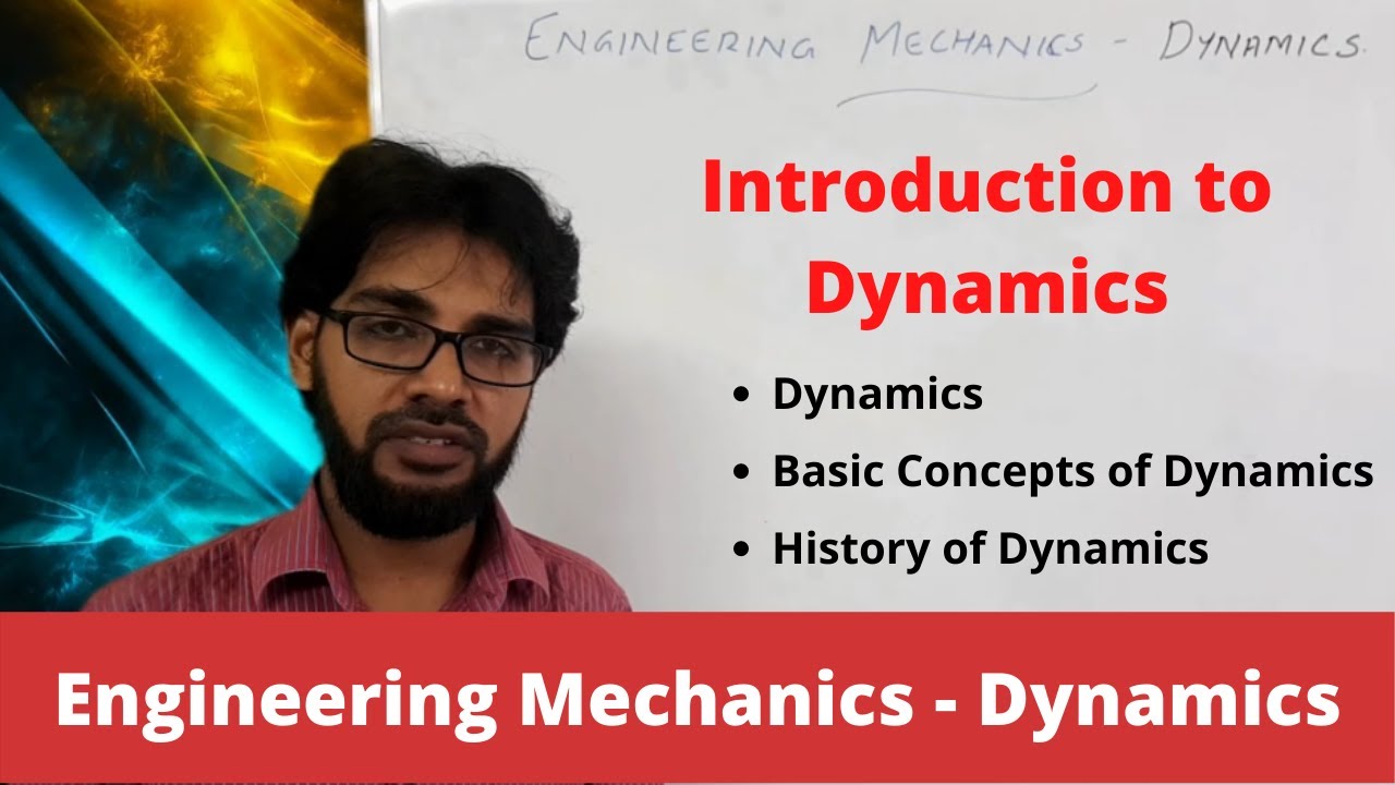 Lecture 01 - Introduction To Dynamics - YouTube