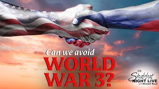 Can We Avoid World War 3? | Shabbat Night Live