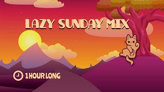 Lazy Sunday Mix☀️  ~ lo fi, hip hop, chill out music 2021(1 hour long playlist)