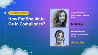 How Far Should AI Go in Compliance? - Drata x Intruder