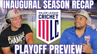 Major League Cricket Season Recap & Playoff Preview