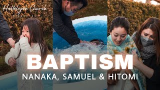 洗礼式 / BAPTISM：Nanaka, Samuel \u0026 Hitomi｜HALLELUJAH CHURCH TAKAMATSU