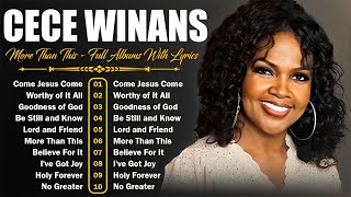 CeCe Winans Mix 2024 | The CeCe Winans Greatest Hits Full Album | Powerful Gospel Songs With Lyrics