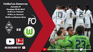Borussia Mönchengladbach  vs Wolfsburg  - Bundesliga - Jornada 27