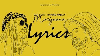 Jah Cure - Marijuana Lyrics ft. Damian Marley [LYQSO LYRICS]