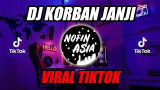 DJ Remix Full Bass 2019 Korban Janji viral TIK TOK...