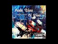 Audii bleu “Ol Bleu” Mixtape