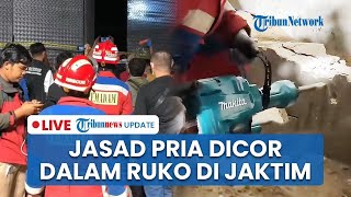 🔴 LIVE: Jasad Bos Dicor Kuli Dalam Ruko di Rawamangun, Korban Ditimpa Batu Lalu Disiram Semen