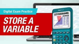 How to store a variable to simplify an expression on the exam: TI-84 family