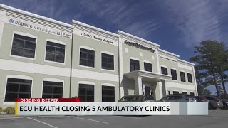 ECU Health closing five ambulatory clinic sites as part of operational adjustments