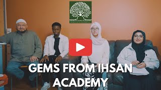 Gems From Ihsan Academy Part 1