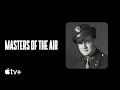 Masters of the Air — In Memory | Apple TV+