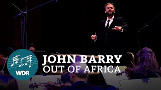 John Barry – Out of Africa | WDR Funkhausorchester