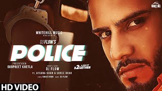 Police (Full Song) | DJ Flow | Afsana Khan | Shree | New Punjabi Song 2020 | White Hill Music
